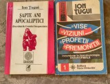 Ion Tigui- Vise,viziuni,profetii,premonitii++Sapte ani apocaliptici