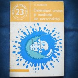 Cumpara ieftin DIMENSIUNI UMANE SI MEDICALE ALE PERSONALITATII - C. GORGOS