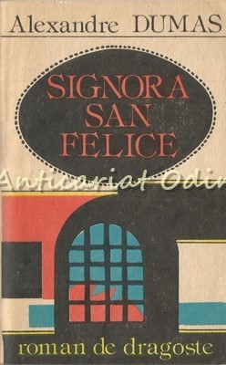 Signora San-Felice - Alexandre Dumas foto