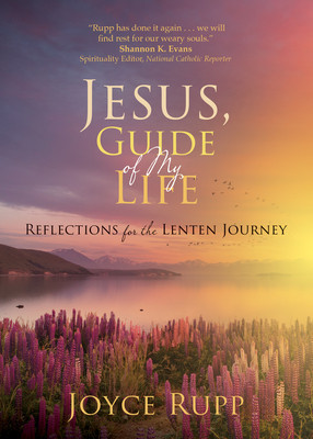 Jesus, Guide of My Life: Reflections for the Lenten Journey foto