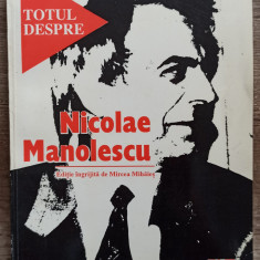 Totul despre Nicolae Manolescu - Mircea Mihaies//1996