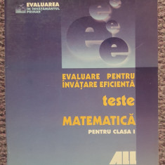 Evaluare pentru invatare eficienta. teste matematica clasa I. Mihail Rosu. 64 p