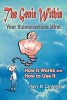 The Genie Within: Your Subconcious Mind--How It Works and How to Use It