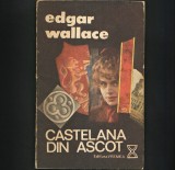Castelana din Ascot - Edgar Wallace - Roman istoric