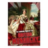 Carte pentru copii in engleza: The Changing Power of the British Monarchy (9-12 ani)