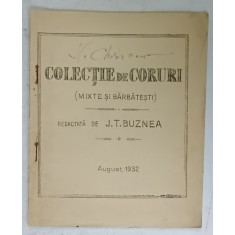 COLECTIE DE CORURI ( MIXTE SI BARBATESTI ) , redactata de J.T. BUZNEA , 1932