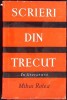Scrieri din Trecut &icirc;n Literatură - Mihai Ralea, 1957, ESPLA, Biografii, Memorii, Jurnale, Carte veche, Rom&acirc;nă