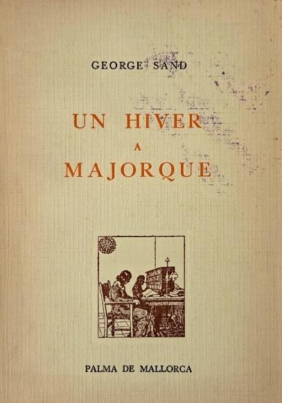 Un hiver a Majorque - George Sand
