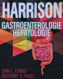 Cumpara ieftin Harrison. Gastroenterologie si hepatologie - 2013 - Dan L. Longo (X257)
