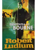Robert Ludlum - Identitatea lui Bourne (editia 2008)