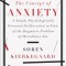 The Concept of Anxiety: A Simple Psychologically Oriented Deliberation in View of the Dogmatic Problem of Hereditary Sin