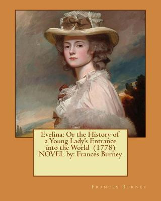 Evelina: Or the History of a Young Lady&amp;#039;s Entrance Into the World (1778) Novel By: Frances Burney foto