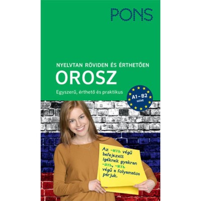 PONS Nyelvtan r&amp;ouml;viden &amp;eacute;s &amp;eacute;rthetően - Orosz - A1-B2 szint - Renate Babiel foto