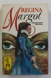 REGINA MARGOT de ALEXANDRE DUMAS , ANII &#039;90 * EDITIE CARTONATA
