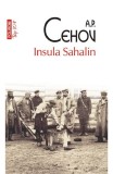 Cumpara ieftin Insula Sahalin Top 10+ Nr 546, Anton Pavlovici Cehov - Editura Polirom