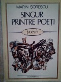 Marin Sorescu - Singur printre poeti (Editia: 1990)