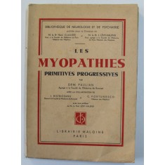LES MYOPATHIES PRIMITIVES PROGRESSIVES par DEM . PAULIAN ...C. FORTUNESCO , 1938 , DEDICATIE *