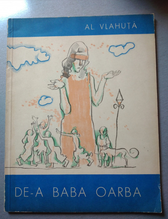 De-a baba oarba - Alexandru Vlahuta - l 1965