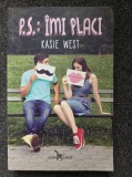 P.S.: IMI PLACI - Kasie West