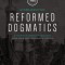 Reformed Dogmatics (Single Volume Edition): A System of Christian Theology