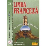 Limba Franceza - Au rendez-vous des amis, Manual pentru clasa a XI-a - L2