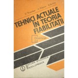 C. Tarcolea - Tehnici actuale in teoria fiabilitatii (Editia: 1989)