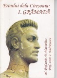 AS - PROF. UNIV. D. MARMELIUC, PROF. UNIV. I. ANDRIEȘESCU - EROULUI DELA CIREȘOAIA: I. GRĂMADĂ