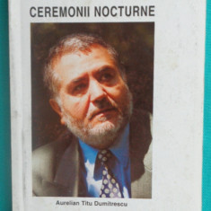 Aurelian Titu Dumitrescu – Ceremonii nocturne (poeme)