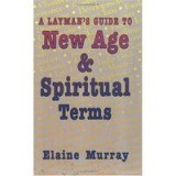 A Layman&#039;s Guide to New Age &amp; Spiritual Terms