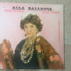 ALLA BAIANOVA VREAU SA IUBESC hociu liubiti disc vinyl lp muzica usoara slagare