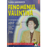 Fenomenul Valentina - Florin Gheorghita