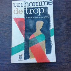 Un homme de trop - Jean Pierre Chabrol (carte in limba franceza)