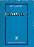 Jurnal I Ion Caraion Cartea Romaneasca 1980 Memorii Editie Veche