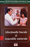 Afectiunile bucale si remediile naturale - Mihaela Temelie