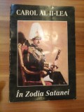 Cumpara ieftin CAROL AL II-LEA * In Zodia Satanei (Reflexiuni asupra politicii internationale)