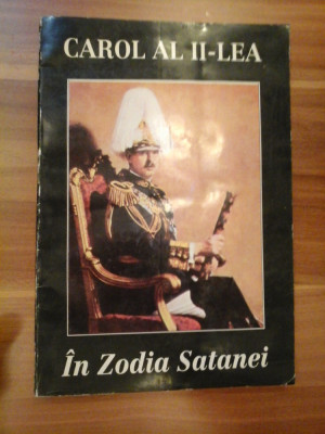 CAROL AL II-LEA * In Zodia Satanei (Reflexiuni asupra politicii internationale) foto