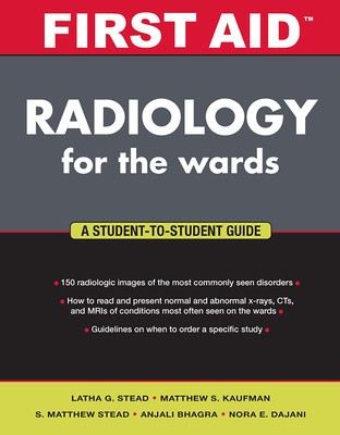 First Aid Radiology for the Wards: A Student-To-Student Guide