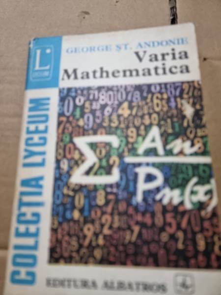 VARIA MATHEMATICA - GEORGE ST. ANDONIE