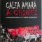 Calea amara a Chinei. Confruntarea cu lumea moderna &ndash; Rana Mitter