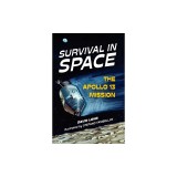 Survival in Space: The Apollo 13 Mission