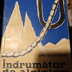 INDRUMATOR DE ALPINISM - MIRCEA BOGDAN, ED TINERETULUI 1959, 186 PAG