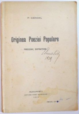 ORIGINEA POEZIEI POPULARE. PRECIZARI, DISTINCTIUNI de P. CANCEL 1922 foto