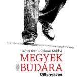 Megyek Bud&aacute;ra - &Uacute;jlip&oacute;tk&ouml;tet - Teknős Mikl&oacute;s