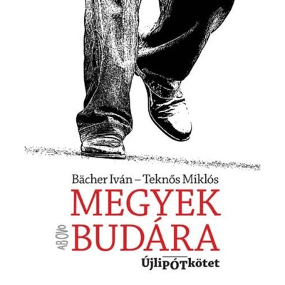 Megyek Bud&amp;aacute;ra - &amp;Uacute;jlip&amp;oacute;tk&amp;ouml;tet - Teknős Mikl&amp;oacute;s foto