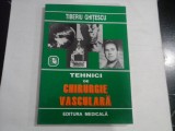 TEHNICI DE CHIRURGIE VASCULARA - TIBERIU GHITESCU, MARIUS VLAD