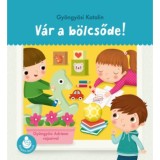 V&aacute;r a b&ouml;lcsőde! - Ringat&oacute;-lapoz&oacute;k - Gy&ouml;ngy&ouml;si Katalin