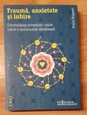 Trauma, anxietate si iubire de Franz Ruppert. Psihologie-Psihoterapie