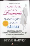 POARTA-TE CA O DOAMNA, GANDESTE CA UN BARBAT-STEVE HARVEY-276166