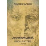 Aventura dincolo de timp