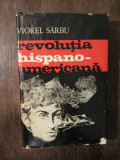 Revoluția hispano-americană - Viorel S&acirc;rbu